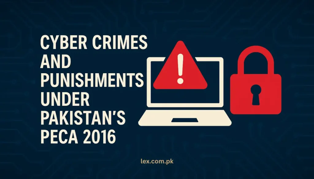 CYBER CRIMES AND PUNISHMENTS UNDER PAKISTAN PECA 2016