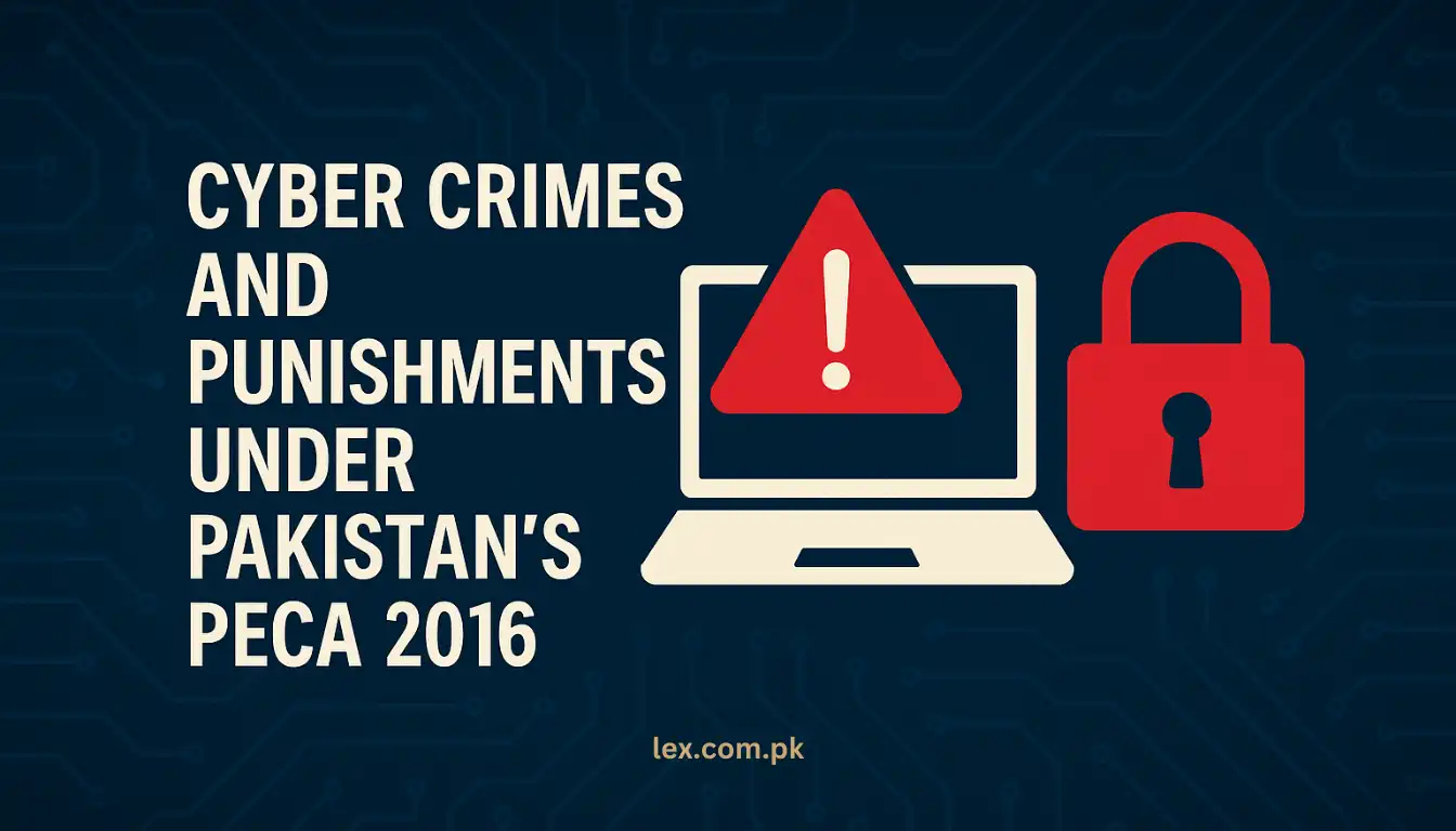 CYBER CRIMES AND PUNISHMENTS UNDER PAKISTAN PECA 2016